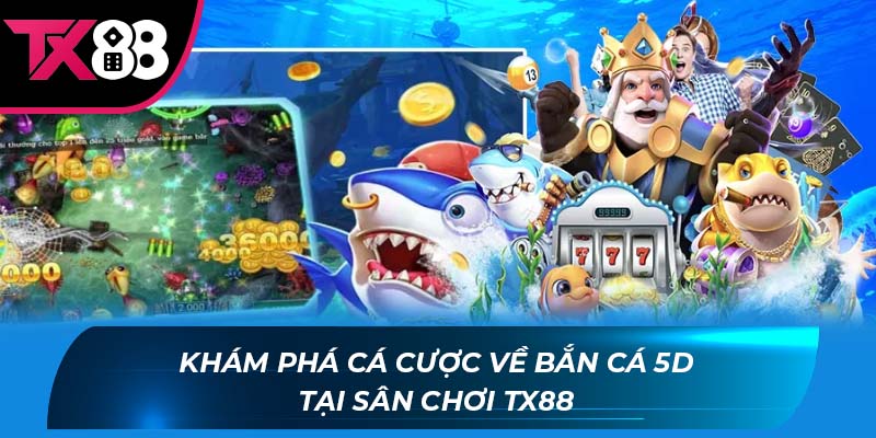Bắn cá 5D