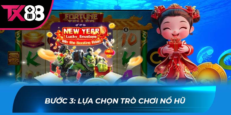 Nổ hũ online Bước 3: Lựa chọn trò chơi nổ hũ