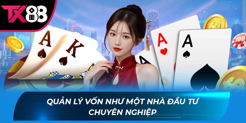 Quản lý vốn như một nhà đầu tư chuyên nghiệp