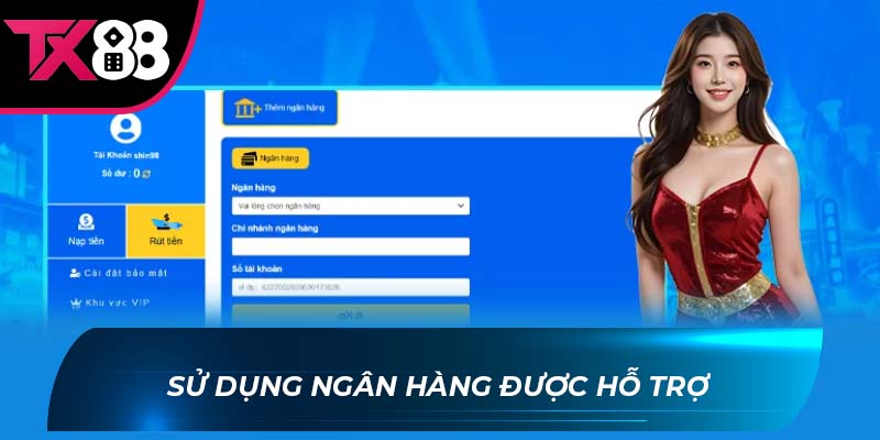 Sử dụng ngân hàng được hỗ trợ