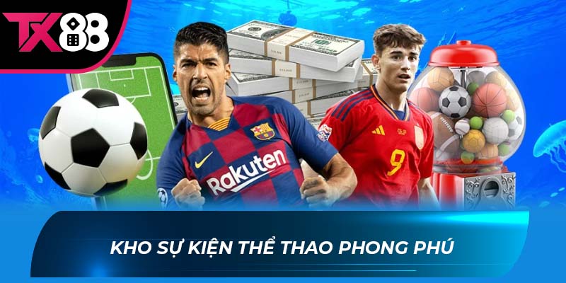 thể thao TX88 Kho sự kiện thể thao phong phú
